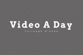Video a day | 2019 - 2020