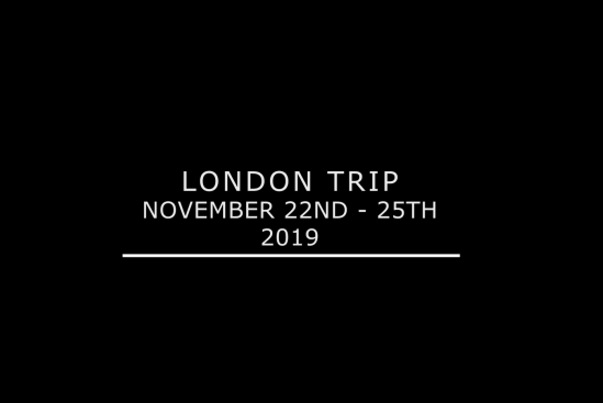 London Trip 2019 - Kat & Tuc